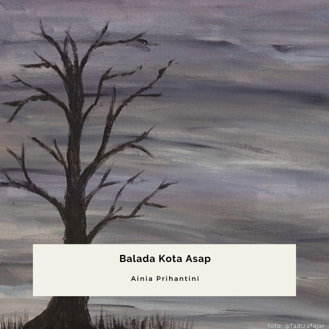 Balada Kota Asap Balada Kota Asap