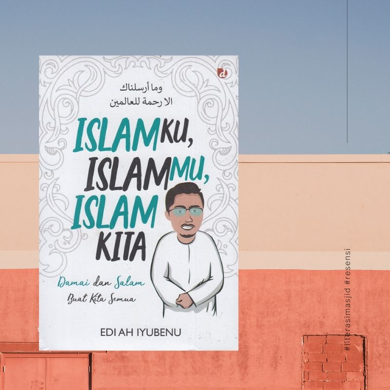 Menjadi Muslim yang Tahu Diri Menjadi Muslim yang Tahu Diri