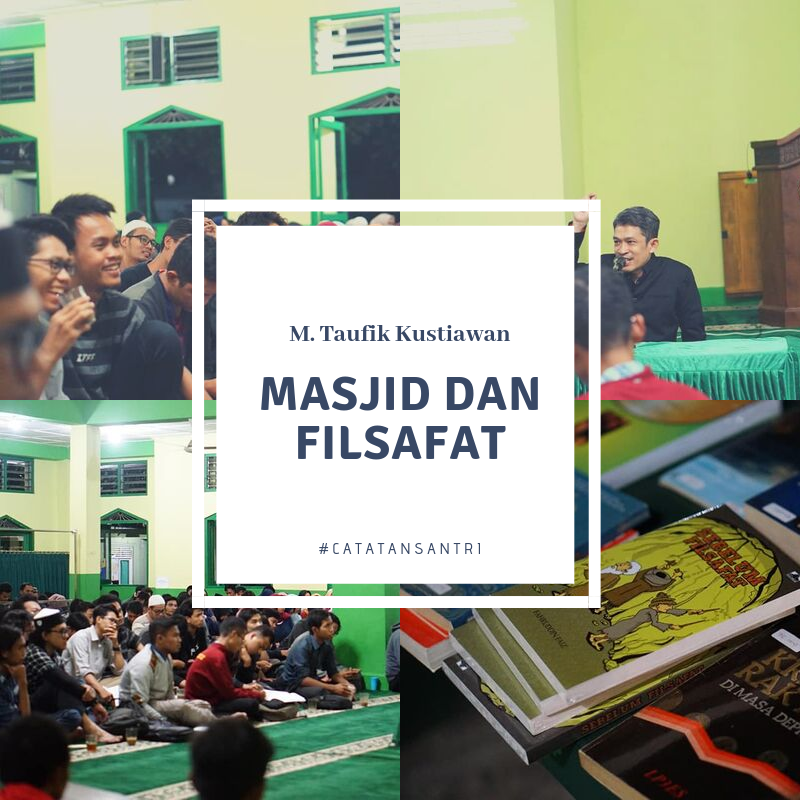 Masjid dan Filsafat Masjid dan Filsafat