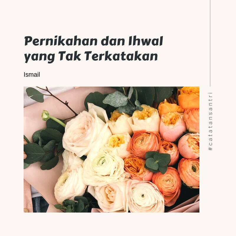 Pernikahan dan Ihwal yang Tak Terkatakan Pernikahan dan Ihwal yang Tak Terkatakan