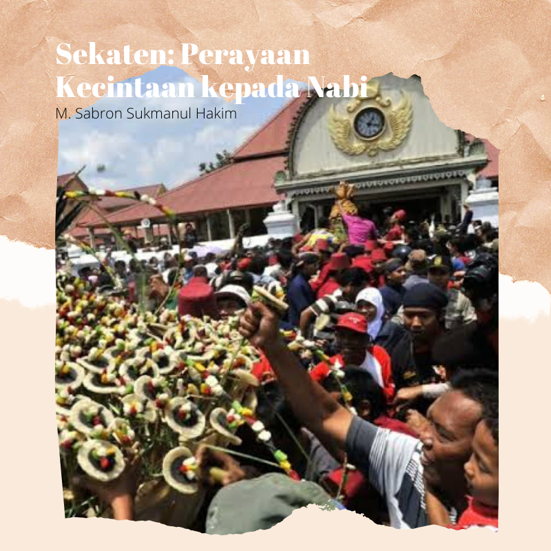 Sekaten: Perayaan Kecintaan kepada Nabi Sekaten: Perayaan Kecintaan kepada Nabi