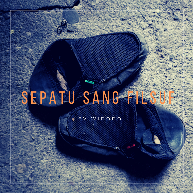 Sepatu Sang Filsuf Sepatu Sang Filsuf