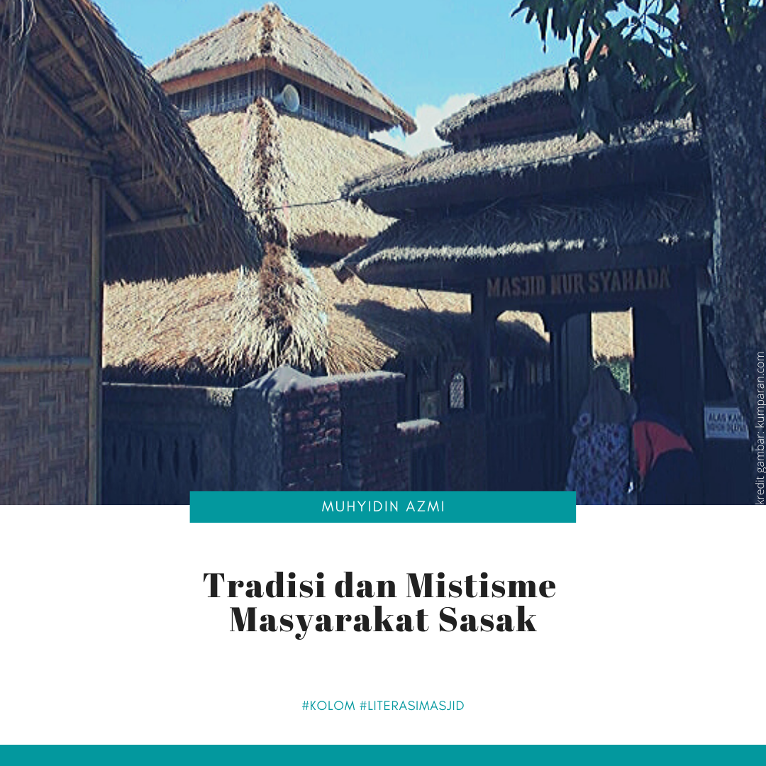 Tradisi dan Mistisme Masyarakat Sasak Tradisi dan Mistisme Masyarakat Sasak