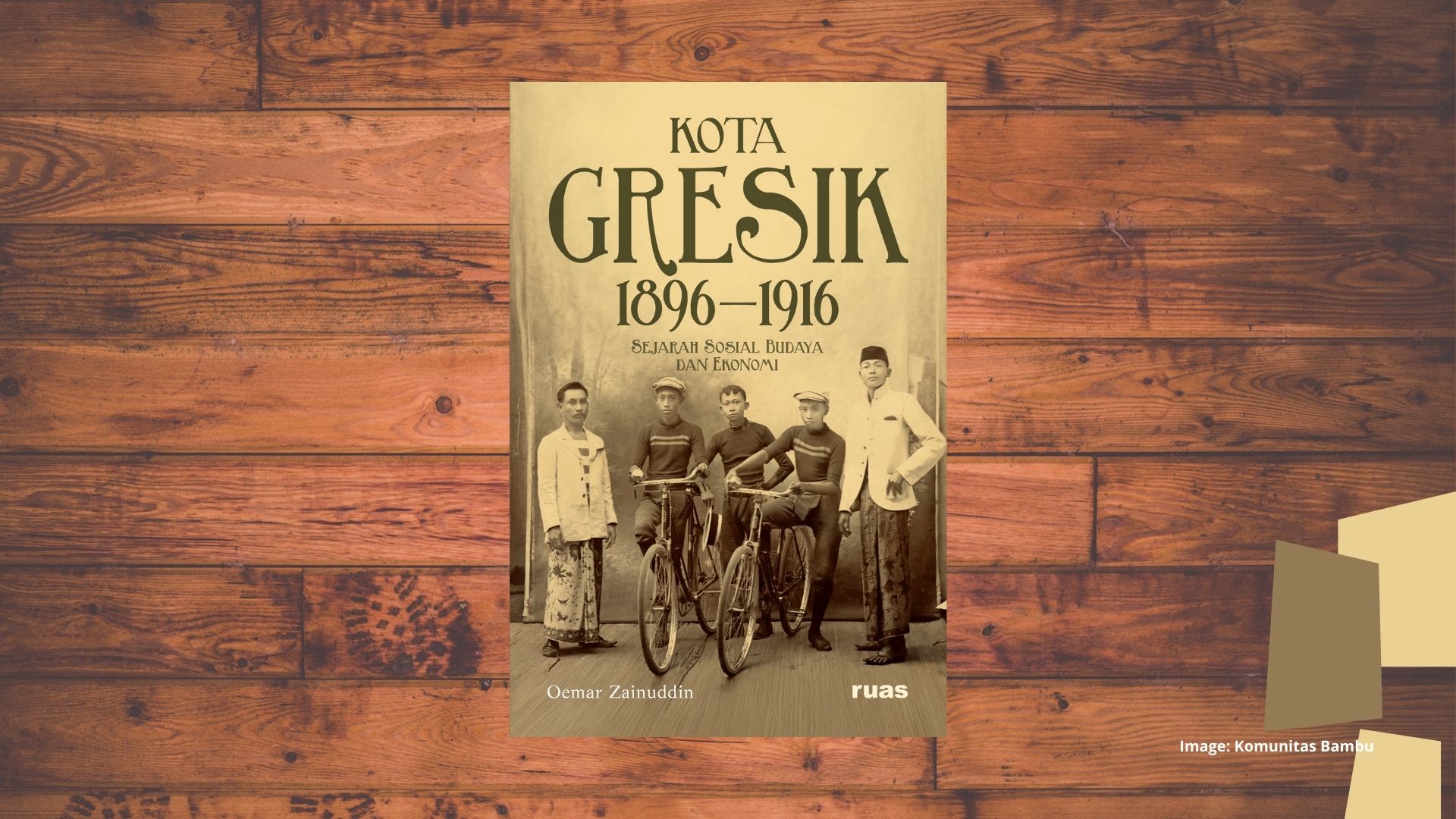 Kota Gresik Tempo Dulu Kota Gresik Tempo Dulu