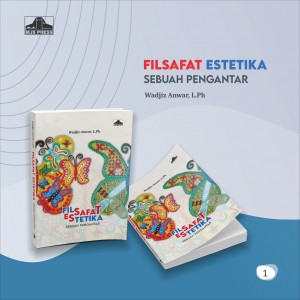 Filsafat Estetika: Sebuah Pengantar Filsafat Estetika: Sebuah Pengantar