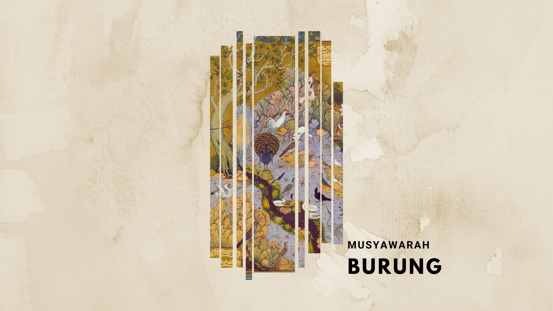 Burung-Burung Spiritual Fariduddin ‘Attar: Kerinduan pada Kampung Halaman Burung-Burung Spiritual Fariduddin ‘Attar: Kerinduan pada Kampung Halaman