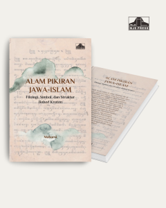 Alam Pikiran Jawa-Islam: Filologi, Simbol, dan Struktur Babad Kraton Alam Pikiran Jawa-Islam: Filologi, Simbol, dan Struktur Babad Kraton